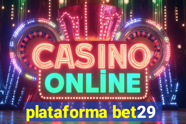 plataforma bet29